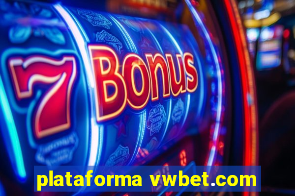 plataforma vwbet.com