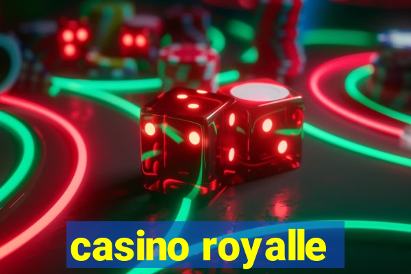 casino royalle