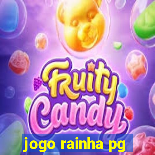 jogo rainha pg