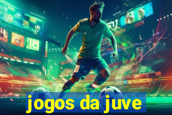 jogos da juve