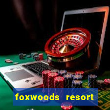 foxwoods resort casino casinos