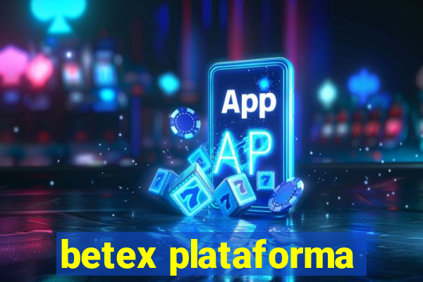 betex plataforma