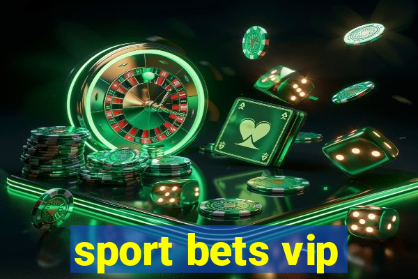 sport bets vip