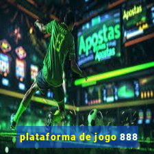 plataforma de jogo 888