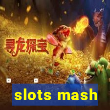 slots mash