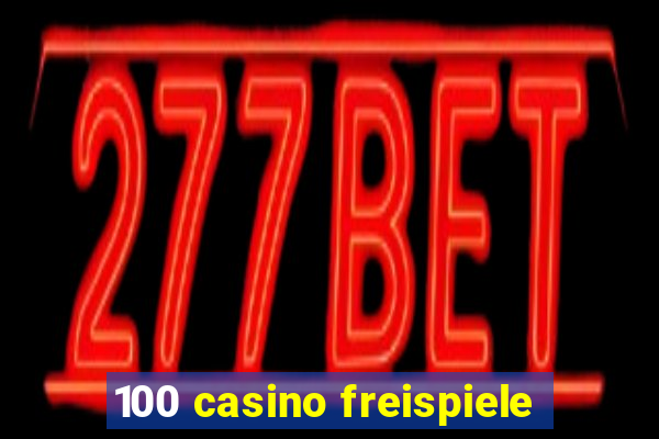 100 casino freispiele