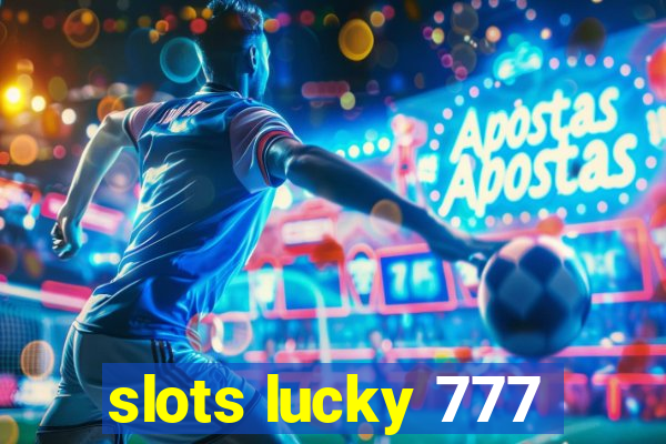 slots lucky 777