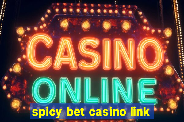 spicy bet casino link