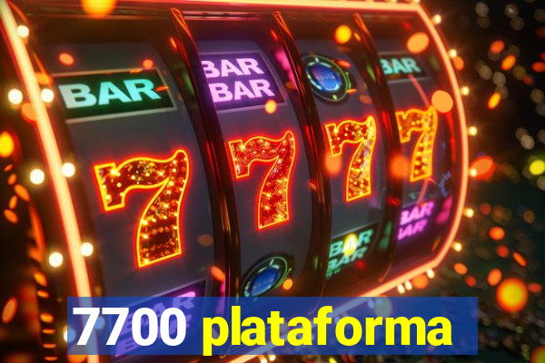 7700 plataforma