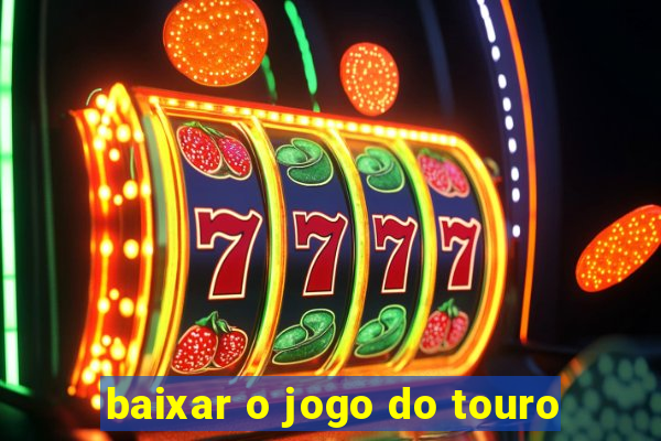 baixar o jogo do touro