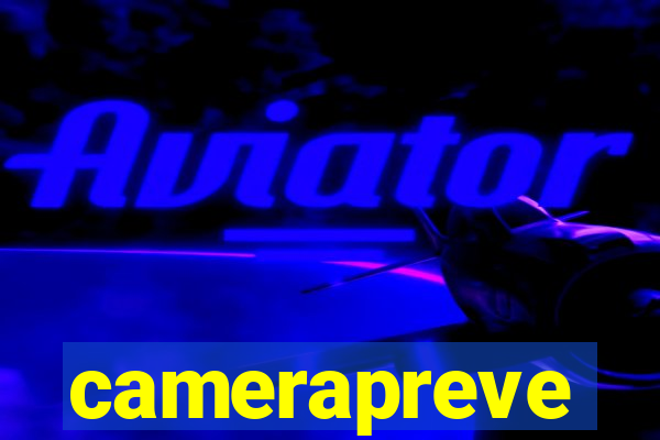 camerapreve