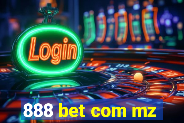 888 bet com mz