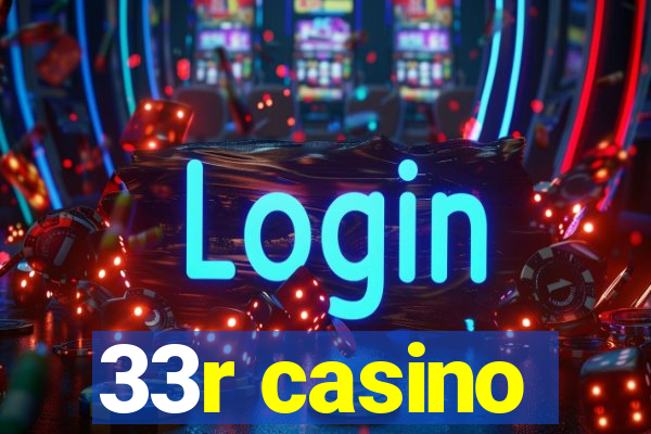 33r casino