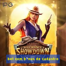 bet com b?nus de cadastro