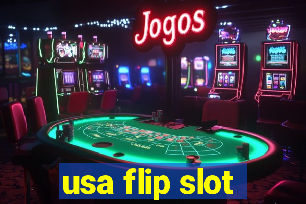 usa flip slot