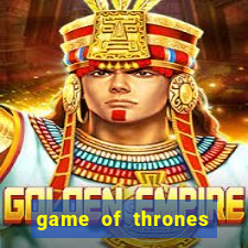 game of thrones 243 win ways slot review