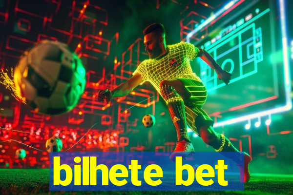 bilhete bet