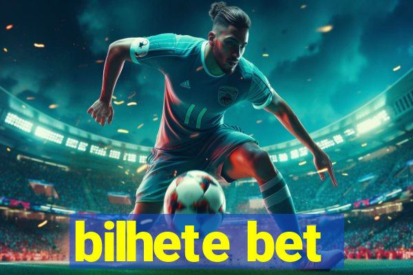 bilhete bet