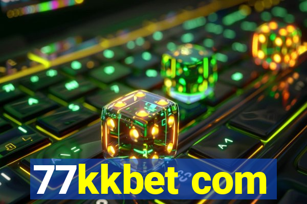 77kkbet com