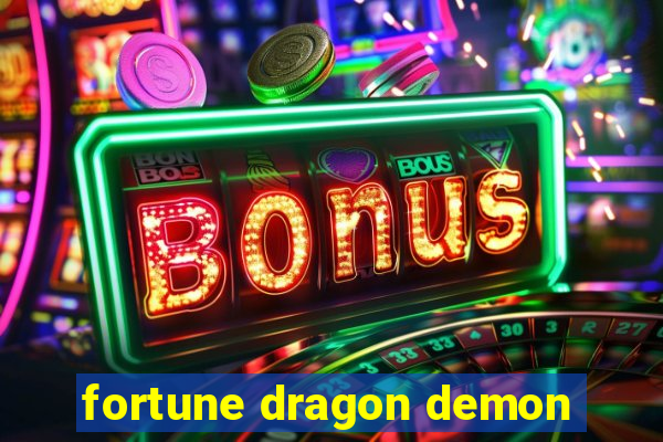 fortune dragon demon