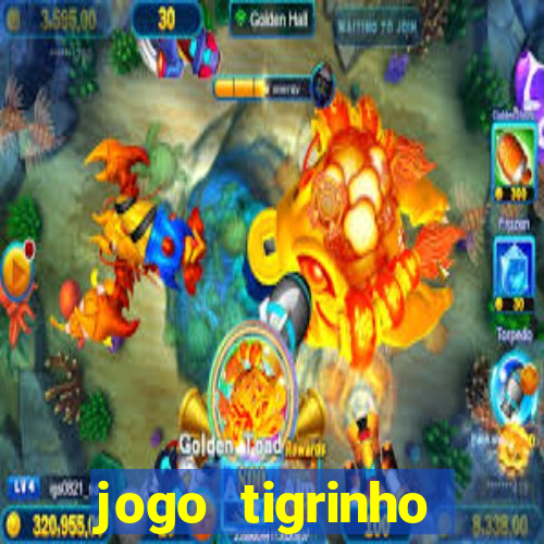 jogo tigrinho plataforma nova