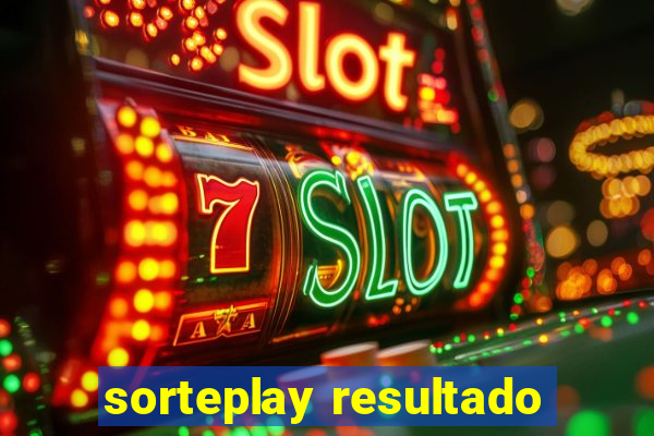 sorteplay resultado