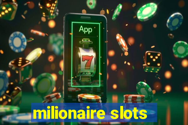 milionaire slots