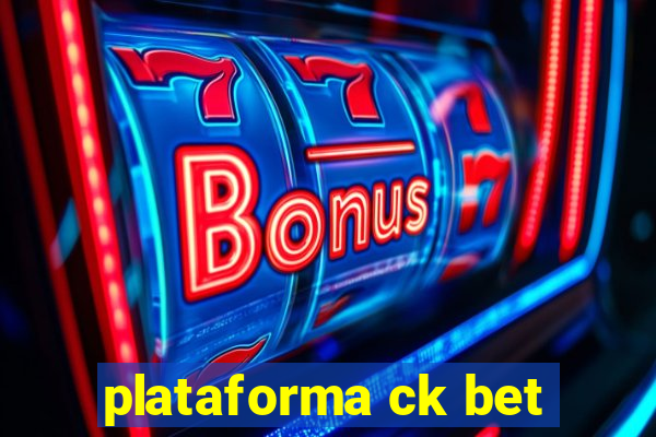 plataforma ck bet