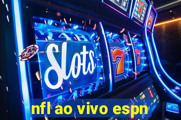 nfl ao vivo espn