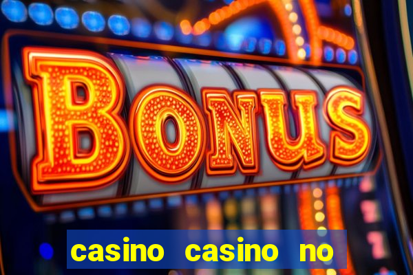 casino casino no deposit bonus