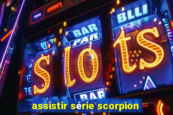 assistir série scorpion