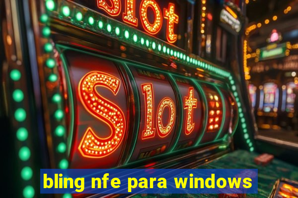 bling nfe para windows