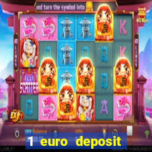 1 euro deposit casino 2019