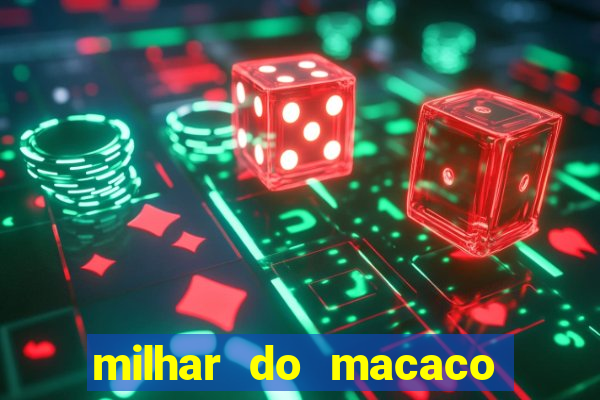 milhar do macaco que mais saem no jogo do bicho