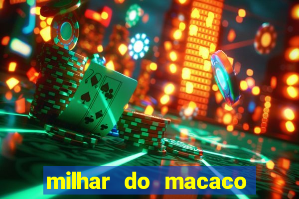 milhar do macaco que mais saem no jogo do bicho