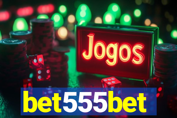 bet555bet