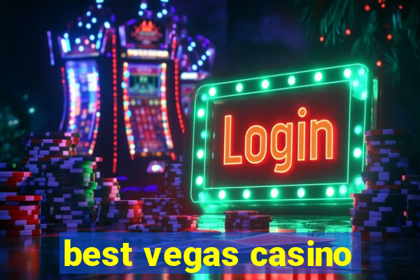 best vegas casino