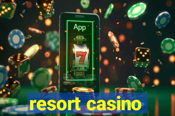 resort casino