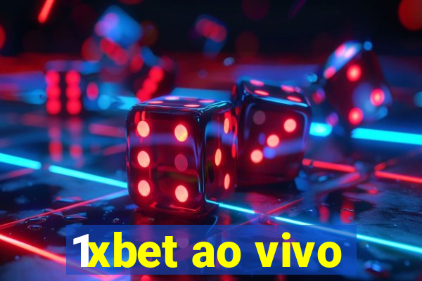 1xbet ao vivo