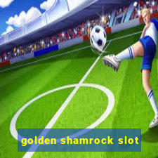 golden shamrock slot