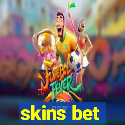 skins bet