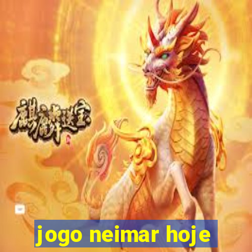 jogo neimar hoje