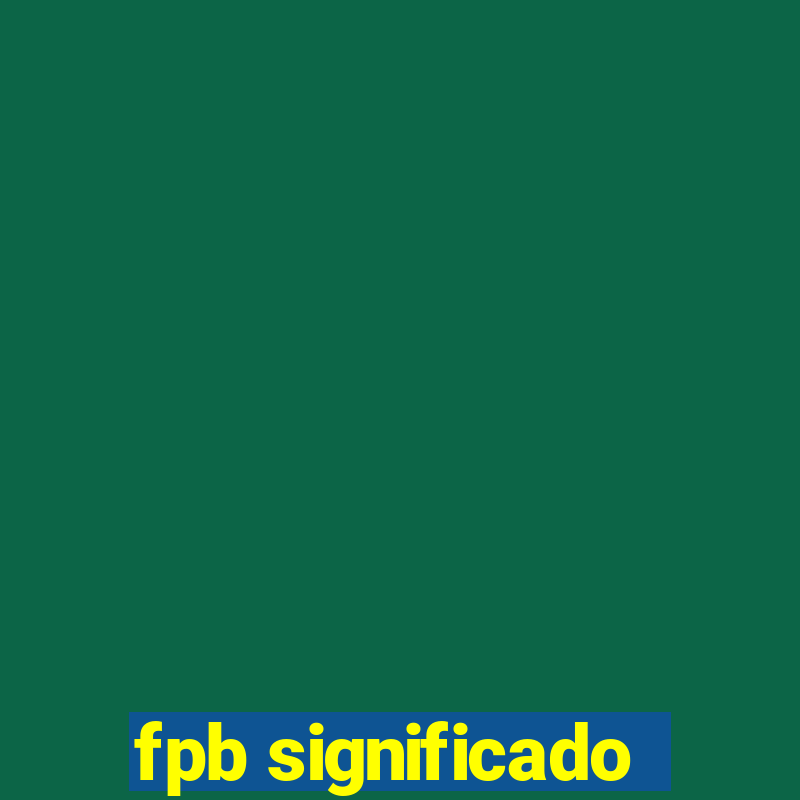 fpb significado