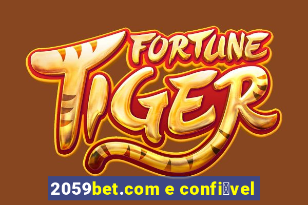 2059bet.com e confi谩vel