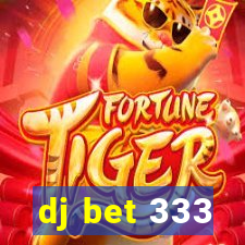 dj bet 333