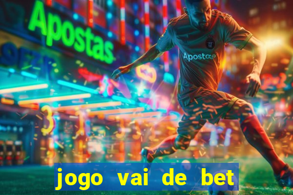 jogo vai de bet gusttavo lima