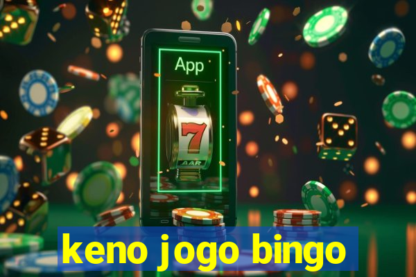 keno jogo bingo