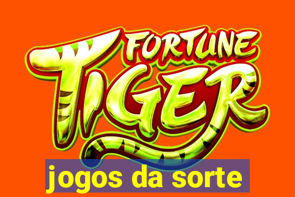 jogos da sorte