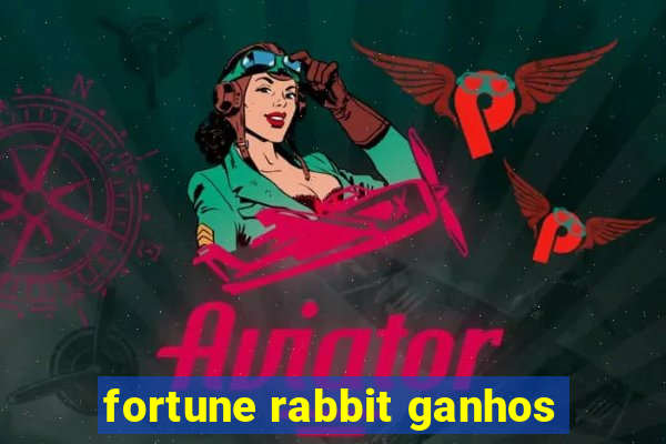 fortune rabbit ganhos