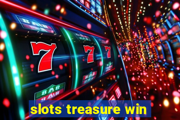 slots treasure win